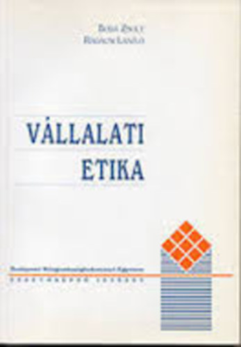 Boda Zsolt; Radcsi Lszl - Vllalati etika