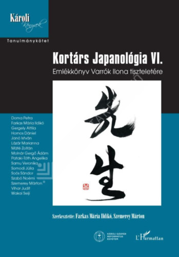 Farkas Mária Ildikó, Szemerey Márton - Kortárs Japanológia VI.