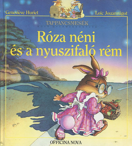 Genevive Huriet; Loic Jouannigot - Rza nni s a nyuszifal rm (Tappancsmesk)