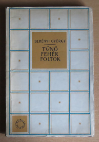 Berényi György - Tűnő fehér foltok