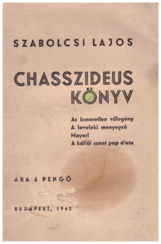 Szabolcsi Lajos - Chasszideus könyv