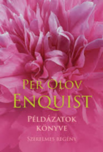 Per Olov Enquist - Pldzatok knyve