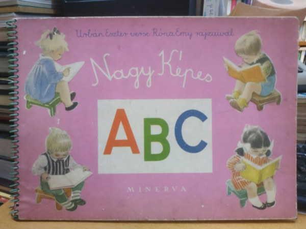 Urbán Eszter Róna Emy - Nagy Képes ABC Urbán Eszter versei Róna Emy rajzaival.