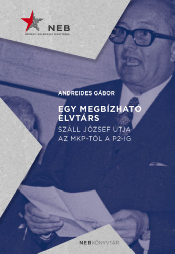 Andreides Gbor - Egy megbzhat elvtrs