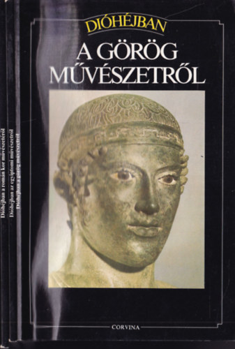 3 db Dihjban knyv: A grg mvszetrl + Az egyiptomi mvszetrl + A romn kor mvszetrl