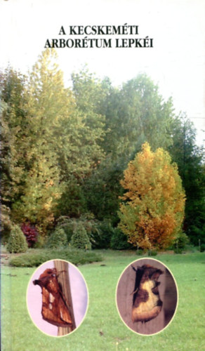 A Kecskemti Arbortum lepki