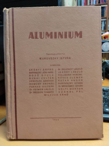 Összeállította: Kurovszky István - Aluminium