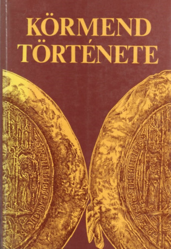 Szab� L�szl� szerk. - K�rmend t�rt�nete