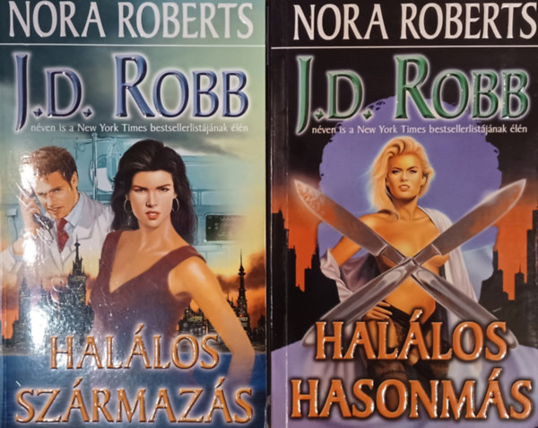 J. D. Robb (Nora Roberts) - Hallos hasonms + Hallos szrmazs (2 m)