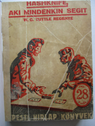 W.C. Tuttle - Hashknife, aki mindenkin seg�t (Pesti H�rlap K�nyvek)