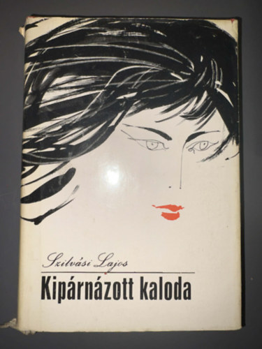 Szilv�si Lajos, Szerk.: Hangay S�ndor - Kip�rn�zott kaloda (Egyedi term�kfot�)