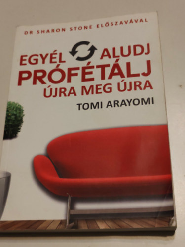 Tomi Arayomi - Egy�l aludj pr�f�t�lj �jra meg �jra
