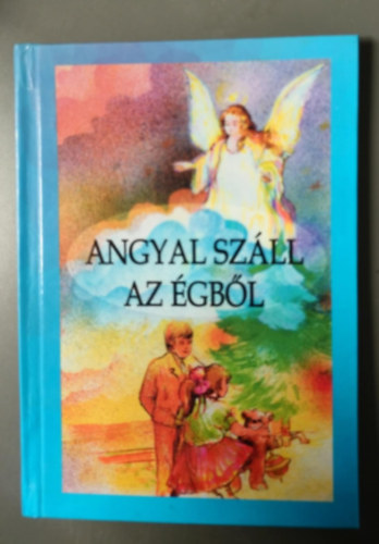 Szarka józsef - Angyal száll az égből A karácsonyi ünnepkör népköltészete