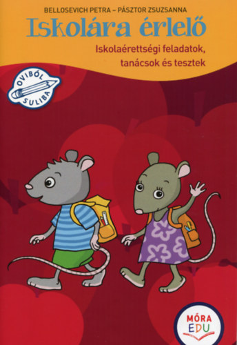 Pásztor Zsuzsanna, Bellosevich Petra - Iskolára érlelő