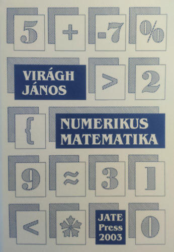 Virágh János - Numerikus matematika