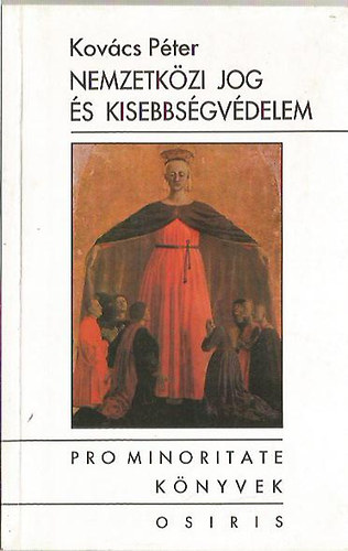 Kovcs Pter - Nemzetkzi jog s kisebbsgvdelem
