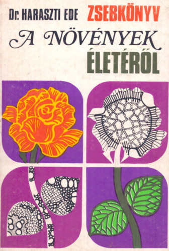 Haraszti Ede - Zsebk�nyv a n�v�nyek �let�r�l