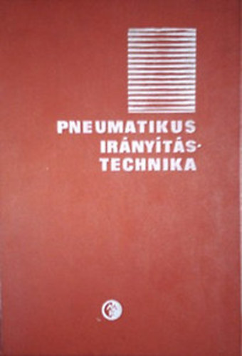 Csord�s Zolt�n - Pneumatikus ir�ny�t�stechnika