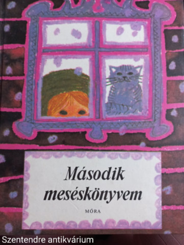 Fazekas Lszl - Msodik messknyvem MESK, VERSEK S VERSES MESK-SZERKESZT Rab Zsuzsa (Sajt kppel)