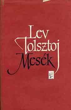 Lev Tolsztoj - Mesék (Tolsztoj)