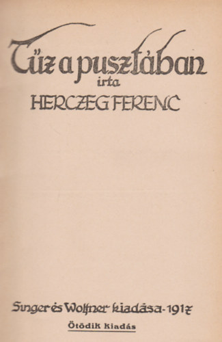 Herczeg Ferenc - Tűz a pusztában