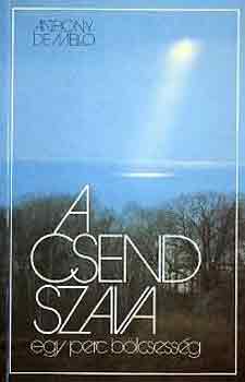 Anthony De Mello - A csend szava - egy perc b�lcsess�g