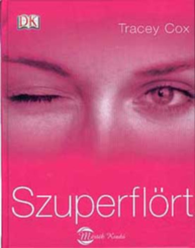 Tracey Cox - Szuperflört