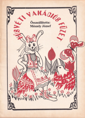 Mszely Jzsef (sszell.) - Hsvti vakcis fzet
