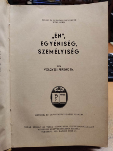 Dr. Vlgyesi Ferenc - 'n', egynisg, szemlyisg (dediklt)