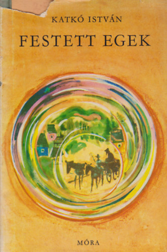 Katkó István - Festett egek