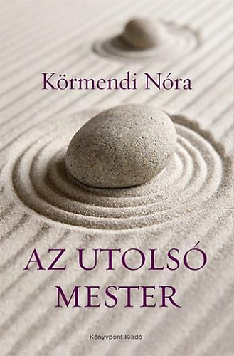 K�rmendi N�ra - Az utols� mester