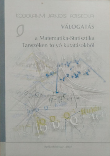 Berta kos (szerk.) - Vlogats a Matematika-Statisztika Tanszken foly kutatsokbl