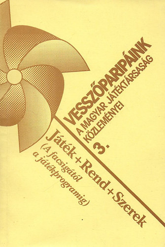 Jtk+Rend+Szerek- A facsigtl a jtkprogramig (Vesszparipink 3.)