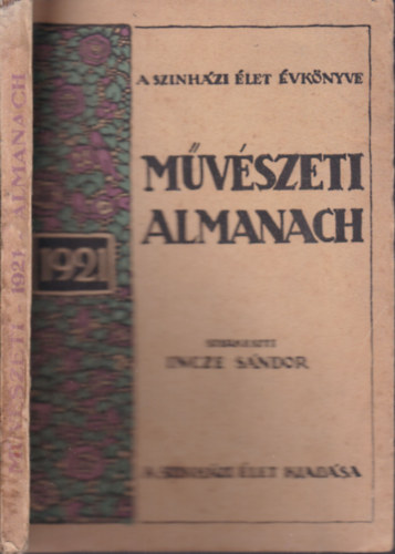 Incze Sndor - Mvszeti Almanach 1921 (A Sznhzi let vknyve)
