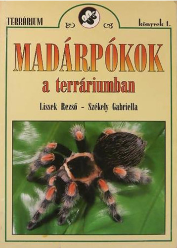 Lissek Rezs-Szkely Gabriella - Madrpkok a terrriumban