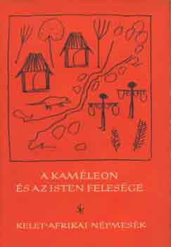 A kamleon s az isten felesge (Kelet-Afrikai npmesk)