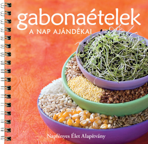 Gabonaletek - A nap ajndkai - Tisztn nvnyi alapanyagokbl (hs-, tojs- s tejmentesen)