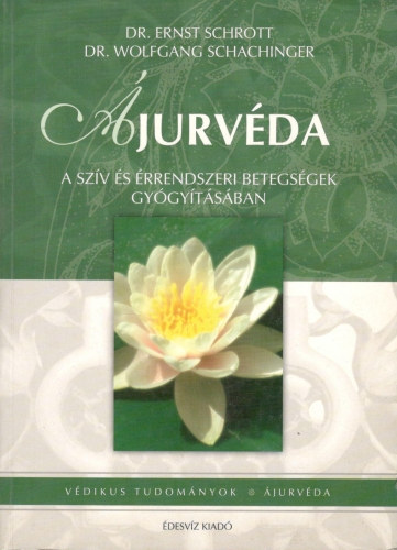 Schachinger W.; Schrott E. - jurvda - A szv s rrendszeri betegsgek gygytsban