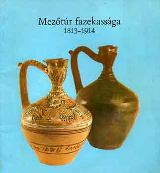 Kresz Mria - A 600 ves vros, Meztr fazekassga 1813-1914