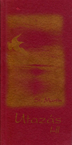 St. Martin - Utazs I-II.