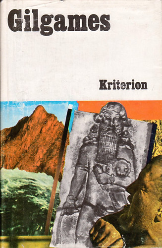 Komor�czy G�za (szerk.), R�kos S�ndor (ford.) - Gilgames - Agyagt�bl�k �zenete. �k�r�sos akk�d versek