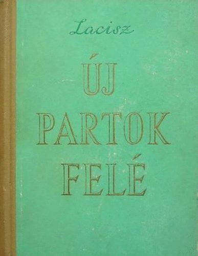 Lacisz - �j partok fel�