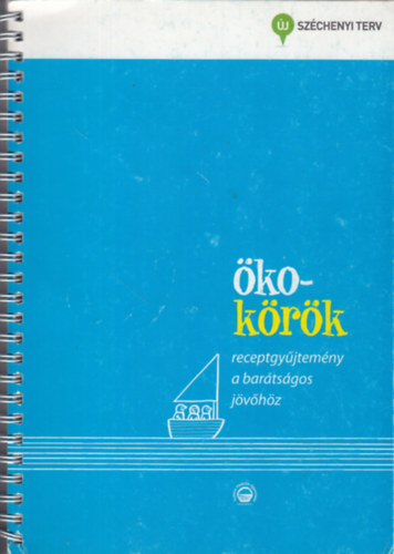 Domokos Kata, Fleischer Judit, Gulys Emese, Horvth Gerg - kokrk - Receptgyjtemny a bartsgos jvhz