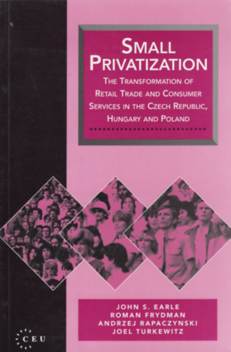 Earle, Johns. - Small Privatization
