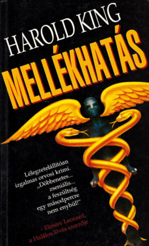 Harold King - Mellékhatás