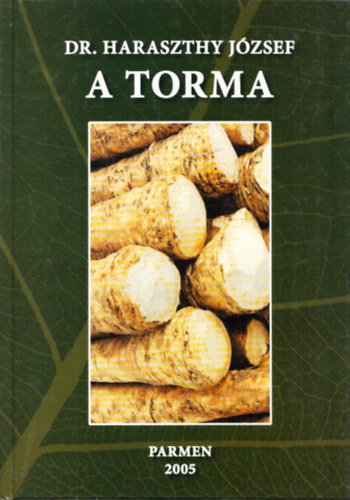 Haraszthy József dr. - A torma