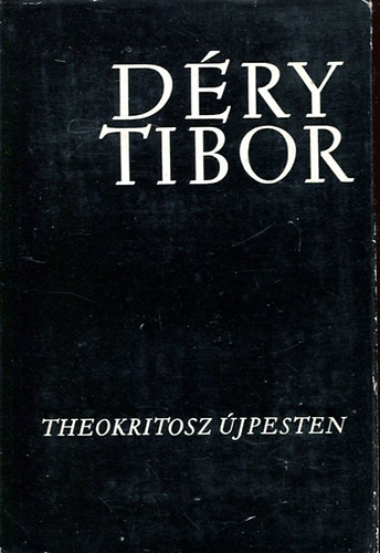 D�ry Tibor - Theokritosz �jpesten I.