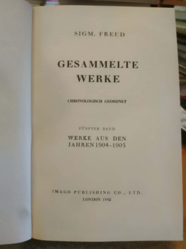 Sigmund Freud - Gesammelte Werke V - Fünfter Band - Werke aus den jahren 1904-1905