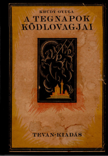 Krúdy Gyula - A tegnapok ködlovagjai