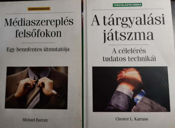 Bagolyvr menedzsment knyv: A trgyalsi jtszma + Mdiaszerepls felsfokon ( 2db )